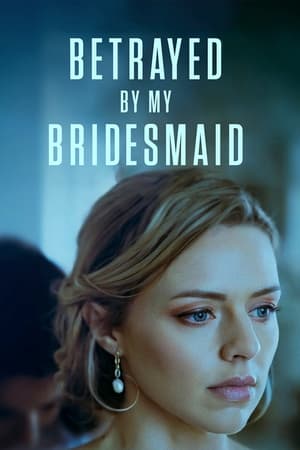 Betrayed by My Bridesmaid:  Film Drama Pernikahan Katie  dan Tom