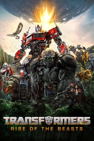 Transformers: Rise of the Beasts: Film Terbaru Dari Sekuel Lanjutan