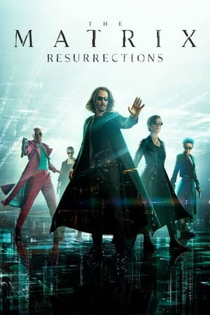 The Matrix Resurrections: FIlm Action Fantasy Subtitle Indonesia Terbaru