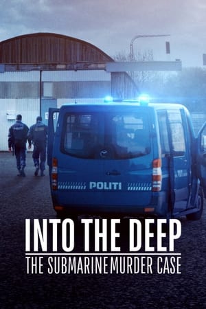 Into the Deep - The Submarine Murder Case: Film Dokumenter