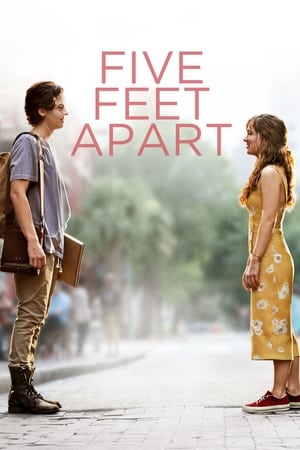 Five Feet Apart: Film Drama Romantis Amerika Rilis Tahun 2019