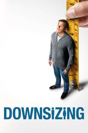 Downsizing: Film Komedi Drama dari Amerika Serikat Tahun 2017 Subtitle Indonesia