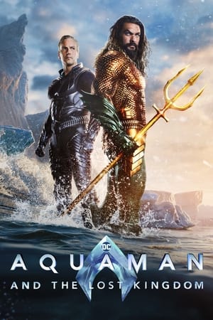 Aquaman and The Lost Kingdom : FIlm Terbaru (2024) Sub Indo