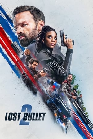 Lost Bullet 2: Film Terbaru Bandar Gembong Raksasa Subtitle Indonesia